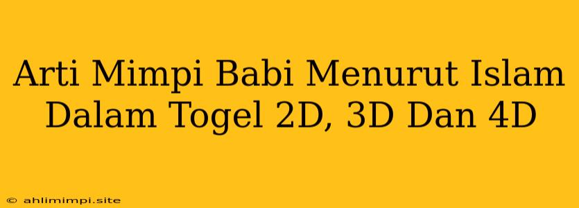 Arti Mimpi Babi Menurut Islam Dalam Togel 2D, 3D Dan 4D