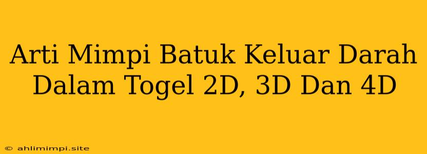 Arti Mimpi Batuk Keluar Darah Dalam Togel 2D, 3D Dan 4D