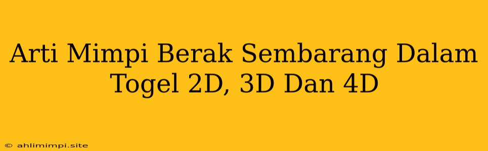 Arti Mimpi Berak Sembarang Dalam Togel 2D, 3D Dan 4D