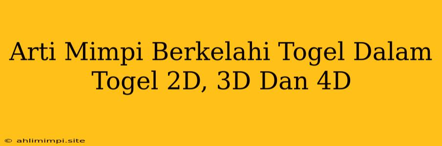 Arti Mimpi Berkelahi Togel Dalam Togel 2D, 3D Dan 4D