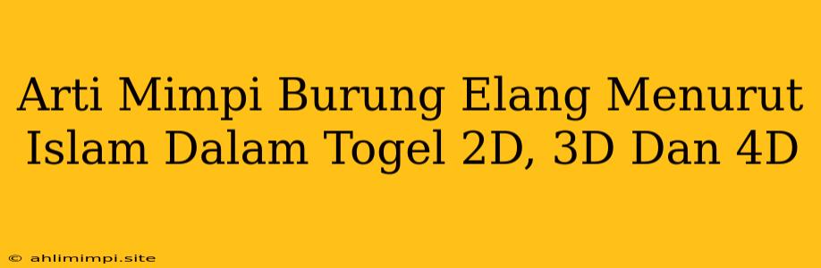 Arti Mimpi Burung Elang Menurut Islam Dalam Togel 2D, 3D Dan 4D