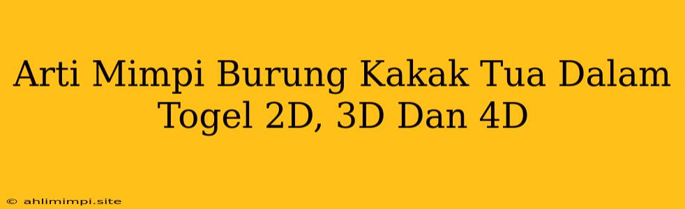 Arti Mimpi Burung Kakak Tua Dalam Togel 2D, 3D Dan 4D