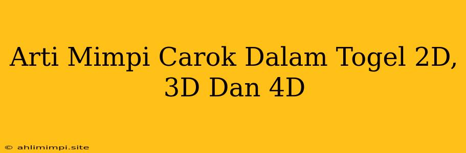 Arti Mimpi Carok Dalam Togel 2D, 3D Dan 4D