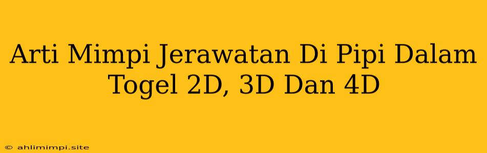 Arti Mimpi Jerawatan Di Pipi Dalam Togel 2D, 3D Dan 4D