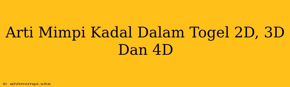 Arti Mimpi Kadal Dalam Togel 2D, 3D Dan 4D