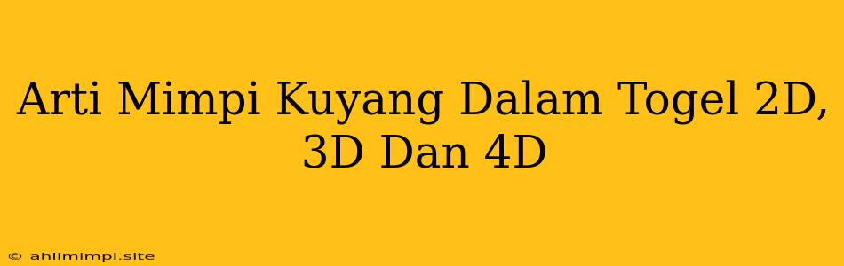 Arti Mimpi Kuyang Dalam Togel 2D, 3D Dan 4D