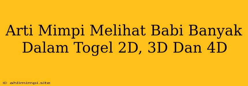 Arti Mimpi Melihat Babi Banyak Dalam Togel 2D, 3D Dan 4D