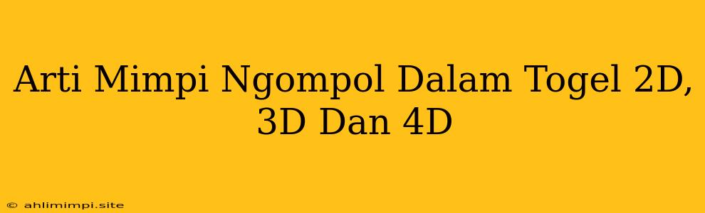 Arti Mimpi Ngompol Dalam Togel 2D, 3D Dan 4D