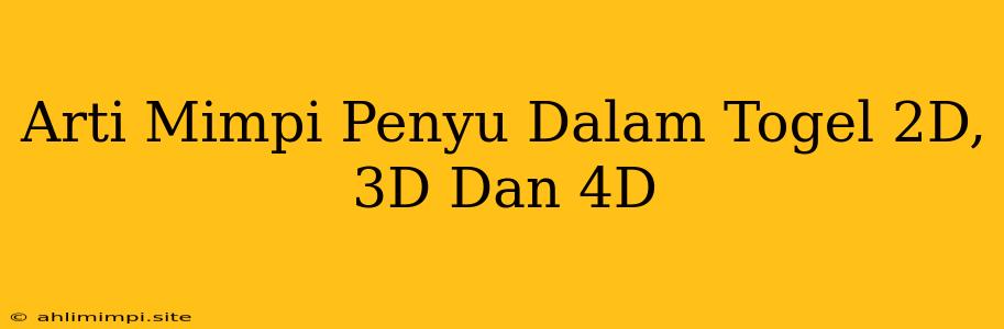 Arti Mimpi Penyu Dalam Togel 2D, 3D Dan 4D